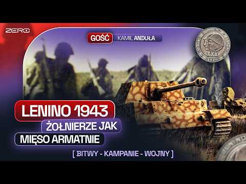 BITWA POD LENINO 1943. KRWAWY CHRZEST LUDOWEGO WOJSKA POLSKIEGO | BITWY - KAMPANIE - WOJNY #9