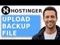 How To Upload Backup File In Hostinger 2026 Restore Or Upload WordPress Backup File In Hostinger