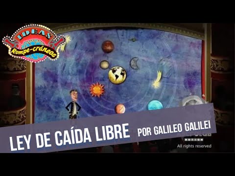 Galileo Galilei Nos Explica Ley de la Caída Libre - Ideas Rompe-cráneos