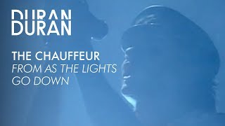 Duran Duran - &quot;The Chauffeur&quot; from AS THE LIGHTS GO DOWN