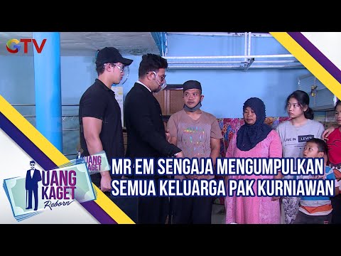 Mr EM Sengaja Mengumpulkan Semua Keluarga Pak Kurniawan | Uang Kaget | Eps 497