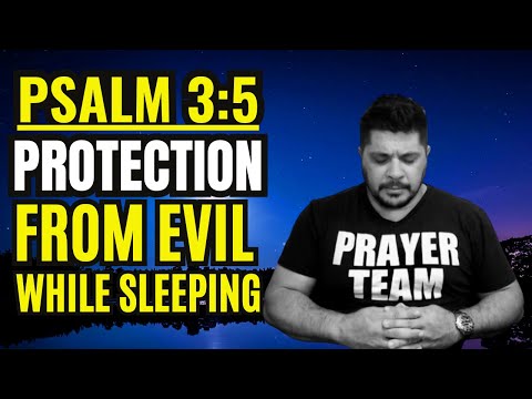 NIGHT PRAYER - PRAYERS FOR DELIVERANCE AND PROTECTION FROM EVIL WHILE SLEEPING