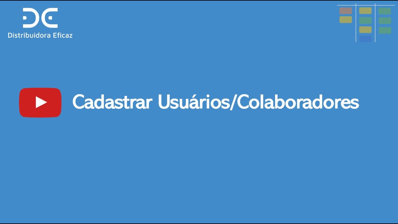 Como cadastrar usuários/Colaboradores na Distribuidora Eficaz