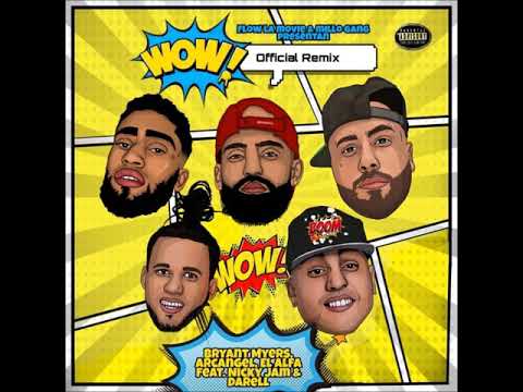 WOW Remix (Clean) - Bryant Myers , Arcangel, Darell, El Alfa, Nicky Jam