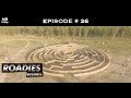 Roadies Rising - Episode  26 -  The final showdown