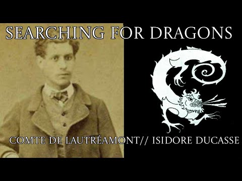 Searching for Dragons 02: Comte de Lautréamont/ Isidore Ducasse