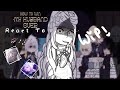 𐙚 How To Get My Husband On My Side React To F Y N WIP ️ Zeerrots 𐙚