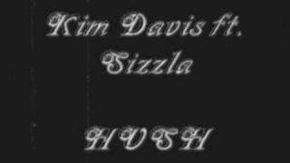 Kim Davis Ft. Sizzla - Hush