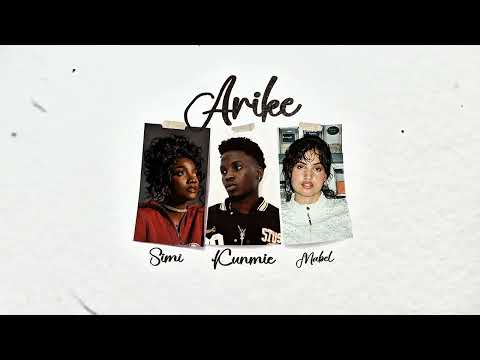 Kunmie - Arike (Remix) ft Simi & Mabel [Lyric Video]