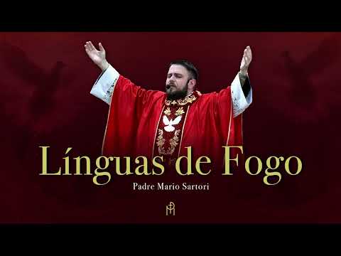 Línguas De Fogo - Pe. Mario Augusto Sartori