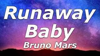 Bruno Mars - Runaway Baby (Lyrics) - &quot;Run run run away, run away, baby before I put my spell on you&quot;