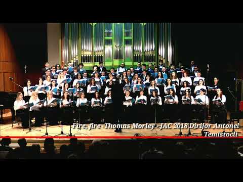 Fire, fire -Thomas Morley - JAC 2018 Dirijor Antonel Temistocli