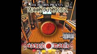 Mixx$Out$Boiz - Snatch Muzik 2007 FULL CD (NORTH CHARLESTON, SC)