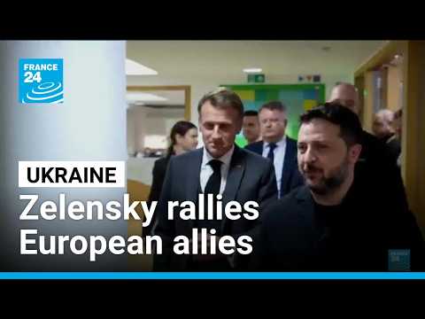 Zelensky rallies European allies as Trump ties slump