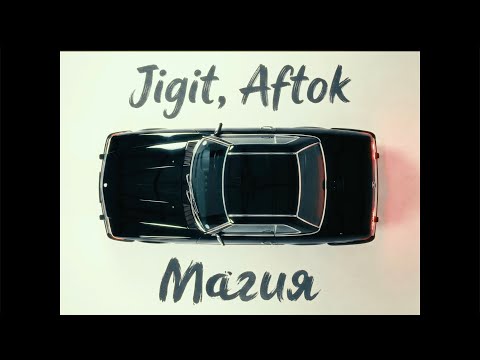 Jigit x Aftok- Магия
