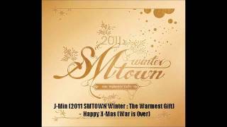 J-Min (2011 SMTOWN Winter : The Warmest Gift ) - Happy X-Mas (War is Over)