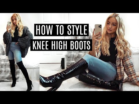 HOW TO STYLE BOOTS! / OVER THE KNEE BOOTS, KNEE HIGH...