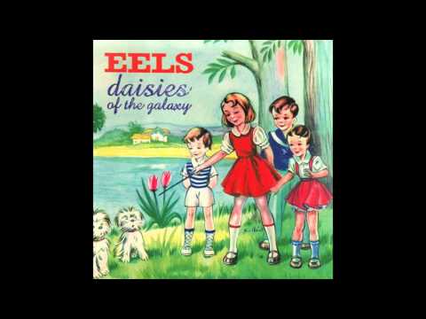 Eels - Daisies of the Galaxy (Full Album)