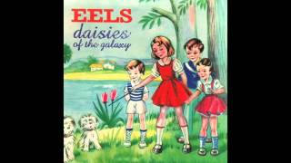 Eels - Daisies of the Galaxy (Full Album)
