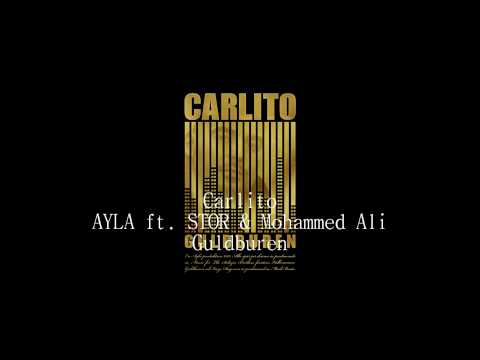 Carlito - AYLA ( med STOR & Mohammed Ali )