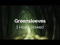 Greensleeves 3 Hour Version Slowed Piano Greensleeves On Piano Music Lofi Sad Music