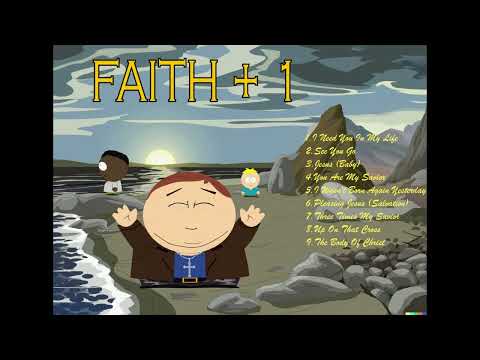 Faith +1 [FULL ALBUM] [SOUTH PARK]