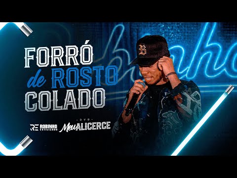 Forró de Rosto Colado - Robinho Estilizado (DVD Meu Alicerce) Ao Vivo