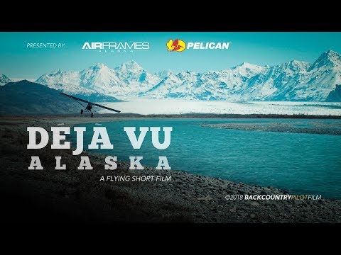Déjà Vu, Alaska - A Flying Short Film
