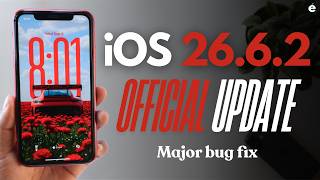 iOS 26.6.2 Official Update Released - Major Bug Solved | What's New ?