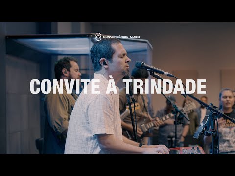 Convite À Trindade - Convergência Music