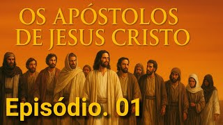 Os apóstolos de Jesus Cristo filme completo episódio. 01 