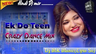 Download lagu Ek Do Teen Remix | Crazy Dance Mix | Alka Yagnik, Madhuri Dixit | Old Super Hindi Dj Song😎MK Music  mp3