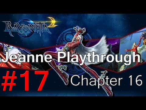 Bayonetta 2 - Jeanne Playthrough Part 17(FINAL) Chapter 16 *3rd Climax*