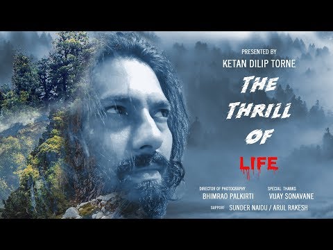 Ketan dilip torne The thrill of life _ short film
