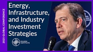 Navigating Global Investment Strategies in Energy, Infrastructure, & Industry | 