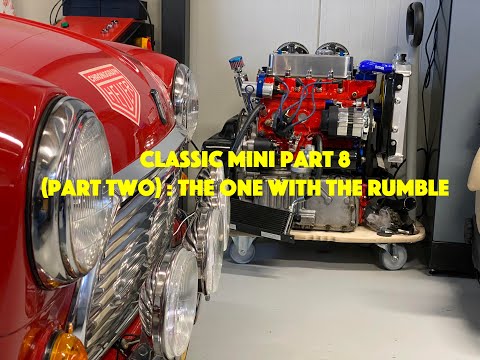 Classic Mini Culture Part 8 (part 2) The one with the rumble