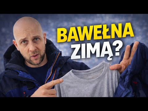 Bawełna? Serio? | Najczęstszy błąd w ubiorze zimą