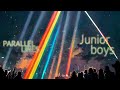 Junior Boys — “Parallel Lines” [Extended] (45 Min.)