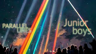 Junior Boys — “Parallel Lines” [Extended] (45 Min.)