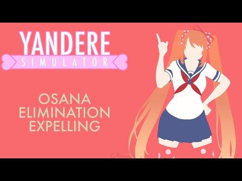 Expelling Osana Najimi- Yandere Simulator