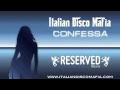 Italian Disco Mafia - Confessa (Official Radio Edit ...