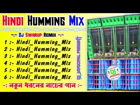 Dj Swarup Remix // Nonstop Hindi Matal Humming Dance Mix // Hindi Dj Song Remix || Dj Susovan Remix