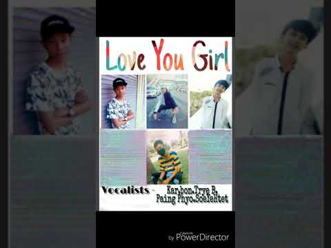 Love You girl myanmar new song