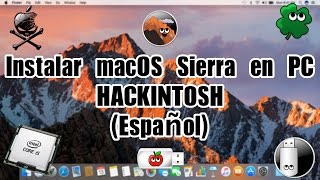 Instalar macOS Sierra en PC - Hackintosh (Español)