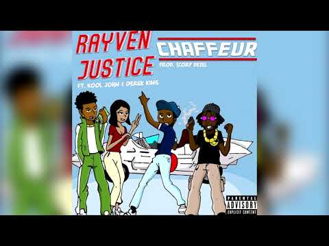Rayven Justice-Chaffeur Ft. Derek King & Kool John (Prod. By Scorp Dezel)