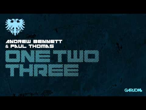 Andrew Bennett & Paul Thomas - One Two Three [Garuda]