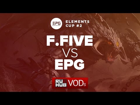 F5 vs EPG,Elements Cup #2,game 1