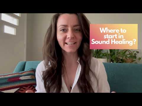 Where to Start in Sound Healing?