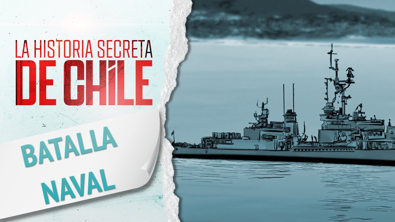 ¿Submarino espía en Chile?: Batalla naval Chile vs Perú - La Historia Secreta de Chile 2