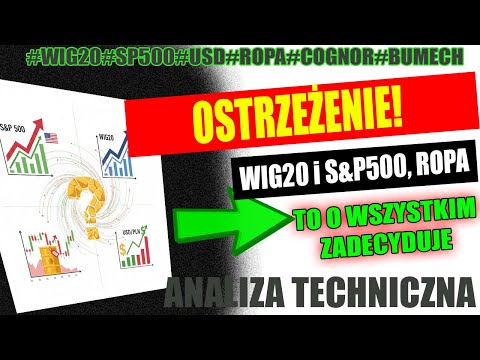 WARNING! 🚨 WIG20 and S&P500, OIL on the brink! USD, BUMECH and COGNOR - watch out for this on the...